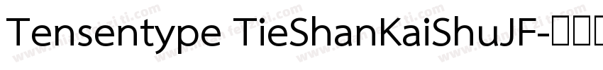 Tensentype TieShanKaiShuJF字体转换